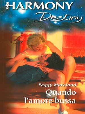 Quando l''amore bussa by Peggy Moreland